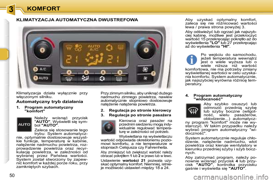 Peugeot 307 2006  Instrukcja Obsługi (in Polish) � � � � � � � � � � � � � � � � � � � � � � � � � � � � � � � � � � � �3� � � � � � � � � � � � � � � � � � � � � � � � � � � � � � � � � � � �K�O�M�F�O�R�T
�5�0
�K�l�i�m�a�t�y�z�a�c�j�a�  �d�z�i�a�ł