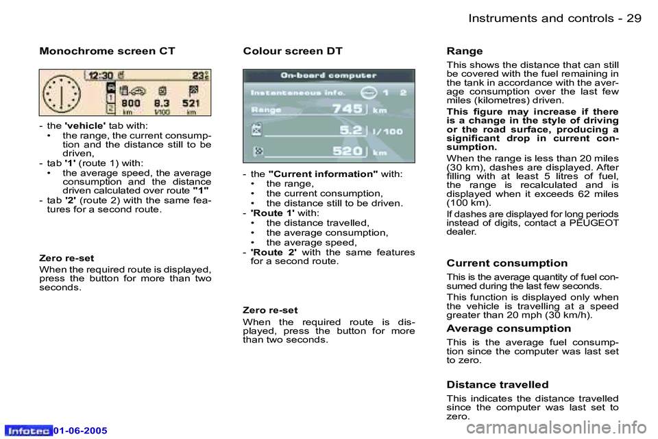 Peugeot 307 2005  Owners Manual �I�n�s�t�r�u�m�e�n�t�s� �a�n�d� �c�o�n�t�r�o�l�s�2�8 �-
�0�1�-�0�6�-�2�0�0�5
�2�9�I�n�s�t�r�u�m�e�n�t�s� �a�n�d� �c�o�n�t�r�o�l�s�-
�0�1�-�0�6�-�2�0�0�5
�C�o�l�o�u�r� �s�c�r�e�e�n� �D�T
�-�  �t�h�e� �