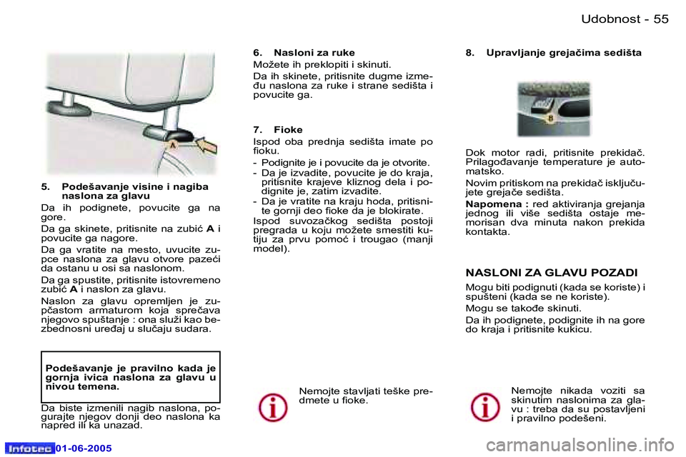 Peugeot 307 2005  Упутство за употребу (in Serbian) �U�d�o�b�n�o�s�t� �5�4 �-
�0�1�-�0�6�-�2�0�0�5
�5�5�U�d�o�b�n�o�s�t� �-
�0�1�-�0�6�-�2�0�0�5
�5�.�  �P�o�d�e�š�a�v�a�n�j�e� �v�i�s�i�n�e� �i� �n�a�g�i�b�a� �n�a�s�l�o�n�a� �z�a� �g�l�a�v�u
�D�a�  �i�
