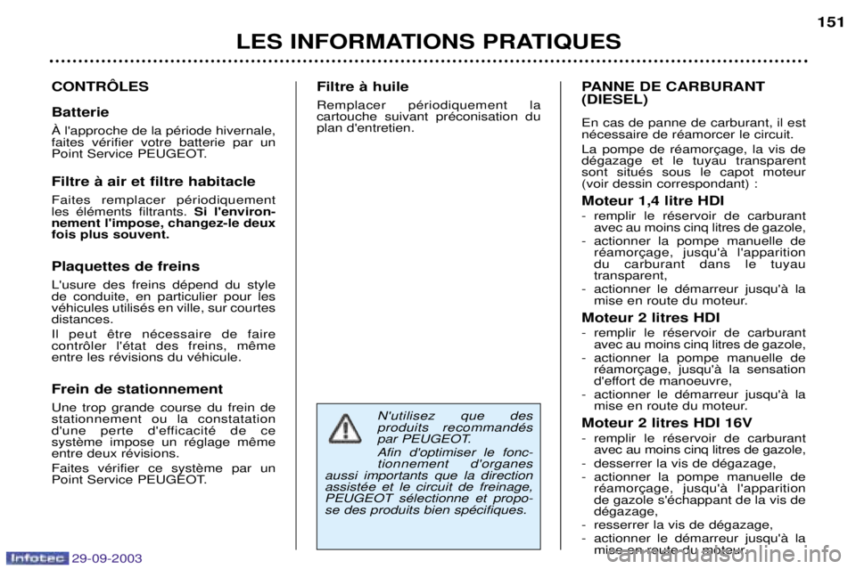 Peugeot 307 2003.5  Manuel du propriétaire (in French) 
B
 +<<*6(* I$
%



%

0

	 
 

  

   

&

+@<+AB 
(/<6*C+(6*<>(/<6*#+D(<+"/* 
!
	 

 

