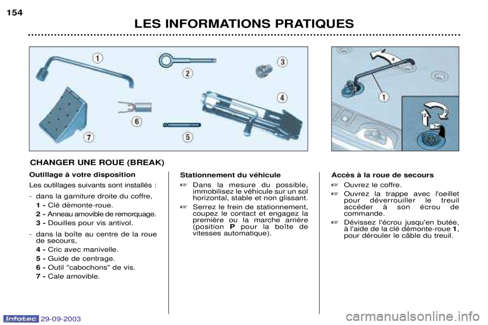 Peugeot 307 2003.5  Manuel du propriétaire (in French) 




,<(//+1*C)9<6*-(;?9;(<(93 
5
	
#
				
		6 
 	#




0
 E




 ;

 


