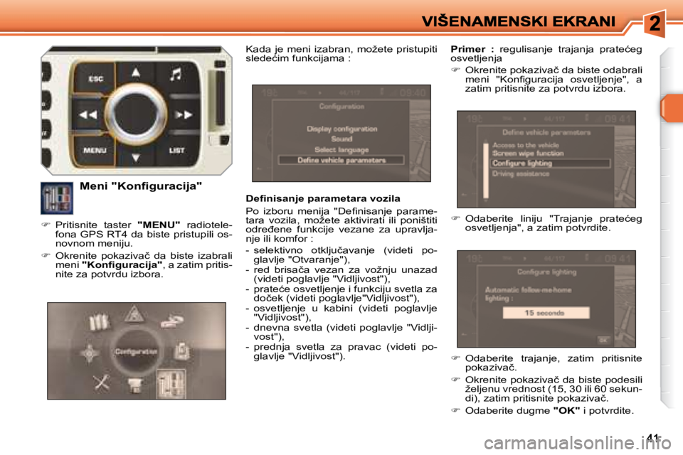 Peugeot 308 2007.5  Упутство за употребу (in Serbian) �D�e�ﬁ� �n�i�s�a�n�j�e� �p�a�r�a�m�e�t�a�r�a� �v�o�z�i�l�a
�P�o�  �i�z�b�o�r�u�  �m�e�n�i�j�a�  �"�D�e�ﬁ� �n�i�s�a�n�j�e�  �p�a�r�a�m�e�-�t�a�r�a�  �v�o�z�i�l�a�,�  �m�o�ž�e�t�e�  �a�k�t�i�v�