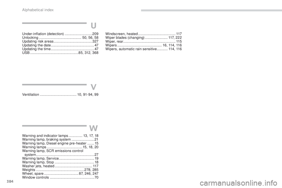 Peugeot 308 2017  Owners Manual - RHD (UK, Australia) 384
under-inflation (detection) ............................20 9unl
ocking .............................. .............50, 56, 58
up

dating risk areas
 ....................................... 3

27
u