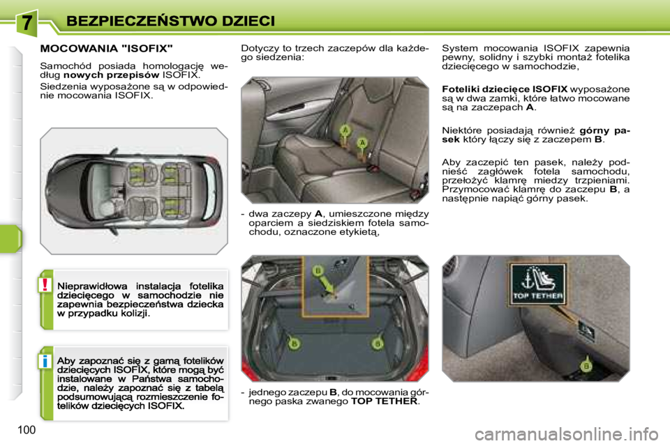 Peugeot 308 2007.5  Instrukcja Obsługi (in Polish) !
i
100
�M�O�C�O�W�A�N�I�A� �"�I�S�O�F�I�X�"
�S�a�m�o�c�h�ó�d�  �p�o�s�i�a�d�a�  �h�o�m�o�l�o�g�a�c�j
�  �w�e�-�d�ł�u�g� �n�o�w�y�c�h� �p�r�z�e�p�i�s�ó�w� �I�S�O�F�I�X�.
�S�i�e�d�z�e�n�i�a