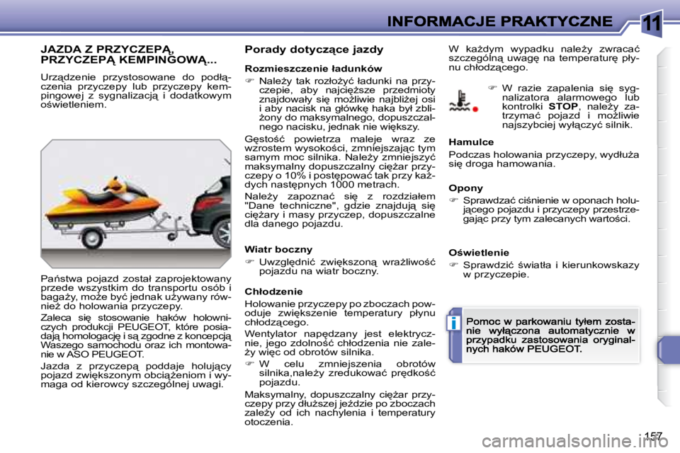 Peugeot 308 2007.5  Instrukcja Obsługi (in Polish) 11
i
�1�5�7
�J�A�Z�D�A� �Z� �P�R�Z�Y�C�Z�E�P�,�  
�P�R�Z�Y�C�Z�E�P� �K�E�M�P�I�N�G�O�W�.�.�.
�U�r�z"�d�z�e�n�i�e�  �p�r�z�y�s�t�o�s�o�w�a�n�e�  �d�o�  �p�o�d�ł"�-�c�z�e�n�i�a�  �p�r�z