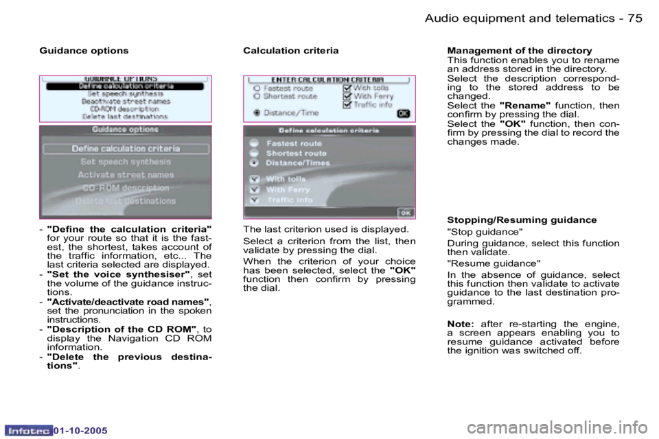 PEUGEOT 1007 DAG 2005  Owners Manual �7�4 �-�A�u�d�i�o� �e�q�u�i�p�m�e�n�t� �a�n�d� �t�e�l�e�m�a�t�i�c�s
�0�1�-�1�0�-�2�0�0�5
�7�5
�-�A�u�d�i�o� �e�q�u�i�p�m�e�n�t� �a�n�d� �t�e�l�e�m�a�t�i�c�s
�0�1�-�1�0�-�2�0�0�5
�-� 
�"�D�e�i�n�e�