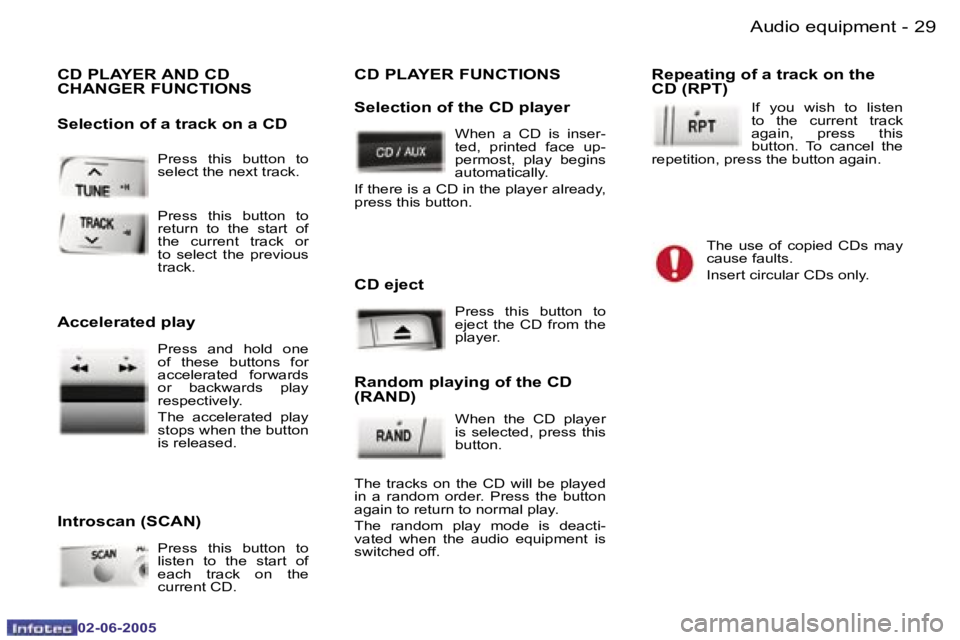 PEUGEOT 107 2005  Owners Manual �A�u�d�i�o� �e�q�u�i�p�m�e�n�t�2�8 �-
�0�2�-�0�6�-�2�0�0�5
�2�9�A�u�d�i�o� �e�q�u�i�p�m�e�n�t�-
�0�2�-�0�6�-�2�0�0�5
�P�r�e�s�s�  �t�h�i�s�  �b�u�t�t�o�n�  �t�o�  
�s�e�l�e�c�t� �t�h�e� �n�e�x�t� �t�r
