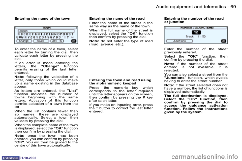 PEUGEOT 206 SW 2005  Owners Manual �6�8 �-�A�u�d�i�o� �e�q�u�i�p�m�e�n�t� �a�n�d� �t�e�l�e�m�a�t�i�c�s
�0�1�-�1�0�-�2�0�0�5
�6�9
�-�A�u�d�i�o� �e�q�u�i�p�m�e�n�t� �a�n�d� �t�e�l�e�m�a�t�i�c�s
�0�1�-�1�0�-�2�0�0�5
�T�o�  �e�n�t�e�r�  �t