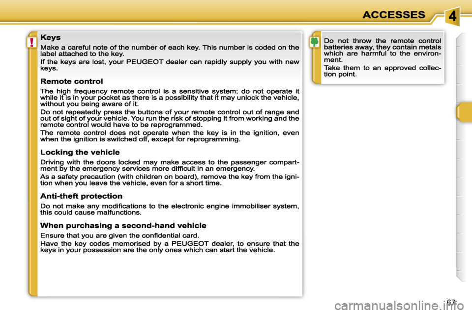 PEUGEOT 308 2007  Owners Manual �!
�6�7                           