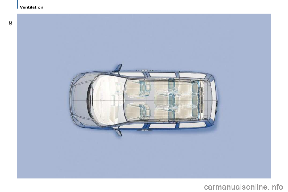 PEUGEOT 807 2009  Owners Manual 62
   Ventilation     