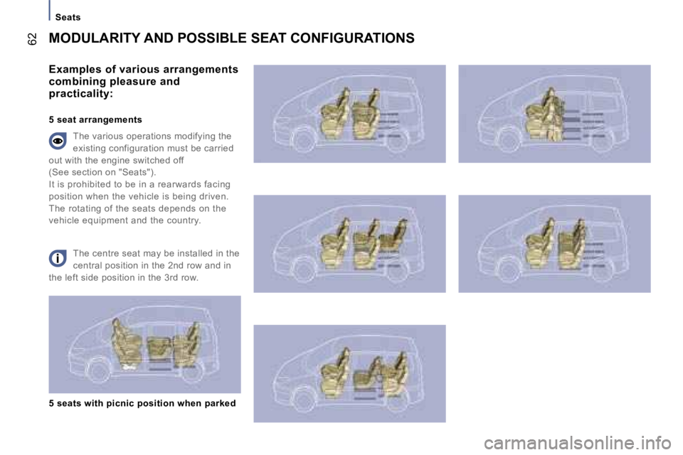 PEUGEOT 807 2006  Owners Manual �S�e�a�t�s
�T�h�e� �c�e�n�t�r�e� �s�e�a�t� �m�a�y� �b�e� �i�n�s�t�a�l�l�e�d� �i�n� �t�h�e�  
�c�e�n�t�r�a�l� �p�o�s�i�t�i�o�n� �i�n� �t�h�e� �2�n�d� �r�o�w� �a�n�d� �i�n� 
�t�h�e� �l�e�f�t� �s�i�d�e� 