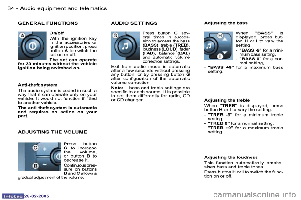 PEUGEOT 807 2005  Owners Manual �3�4 �-
�2�8�-�0�2�-�2�0�0�5
�3�5
�-
�2�8�-�0�2�-�2�0�0�5
�G�E�N�E�R�A�L� �F�U�N�C�T�I�O�N�S
�O�n�/�o�f�f 
�W�i�t�h�  �t�h�e�  �i�g�n�i�t�i�o�n�  �k�e�y�  
�i�n�  �t�h�e�  �a�c�c�e�s�s�o�r�i�e�s�  �o�