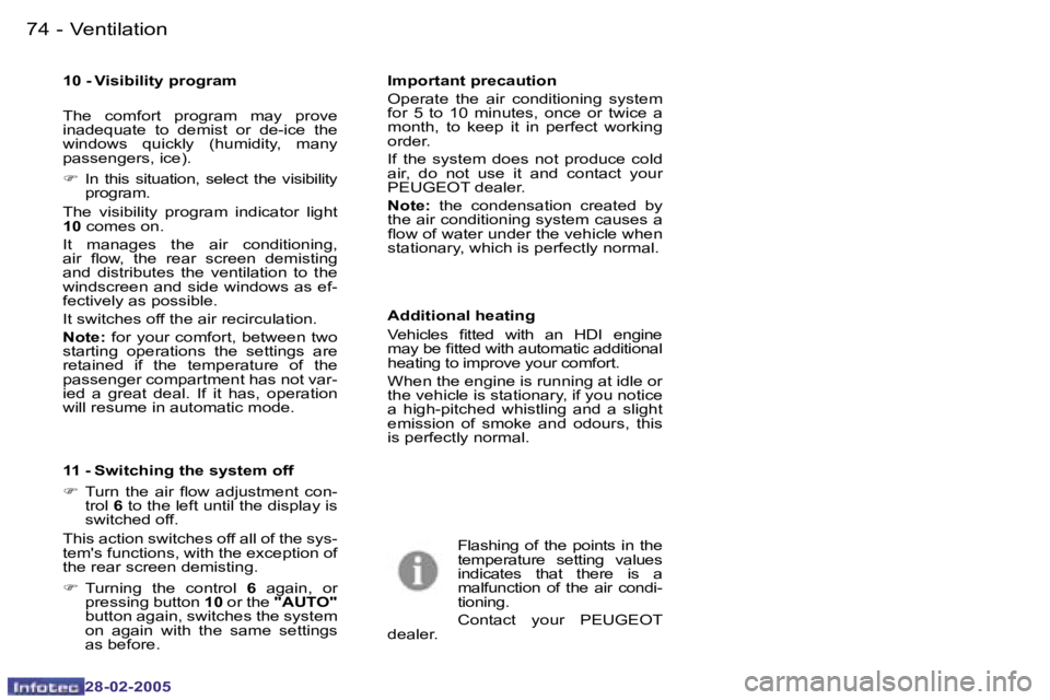 PEUGEOT 807 2005  Owners Manual �7�4 �-
�2�8�-�0�2�-�2�0�0�5
�7�5
�-
�2�8�-�0�2�-�2�0�0�5
�T�h�e�  �c�o�m�f�o�r�t�  �p�r�o�g�r�a�m�  �m�a�y�  �p�r�o�v�e�  
�i�n�a�d�e�q�u�a�t�e�  �t�o�  �d�e�m�i�s�t�  �o�r�  �d�e�-�i�c�e�  �t�h�e� 
