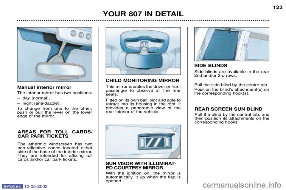 PEUGEOT 807 2003  Owners Manual 
	

	%<

B		
C	3	

1 

 3	 
3
  
!

 "  
 
 
	%	
#	 
 %   	 

	6	
 
 
 (

