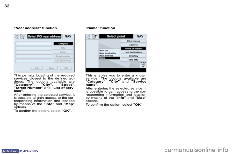 PEUGEOT BOXER DAG 2005  Owners Manual �3�2�3�3
�0�2�-�0�8�-�2�0�0�4
�"�N�e�a�r� �a�d�d�r�e�s�s�"� �f�u�n�c�t�i�o�n�T�h�i�s�  �p�e�r�m�i�t�s�  �l�o�c�a�t�i�n�g�  �o�f�  �t�h�e�  �r�e�q�u�i�r�e�d�  
�s�e�r�v�i�c�e�s�  �c�l�o�s�e�s�t