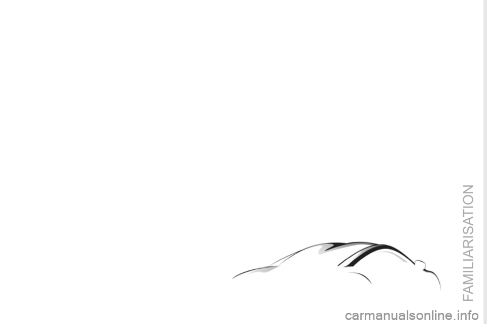 PEUGEOT RCZ 2012  Owners Manual FAMILIARISATION 