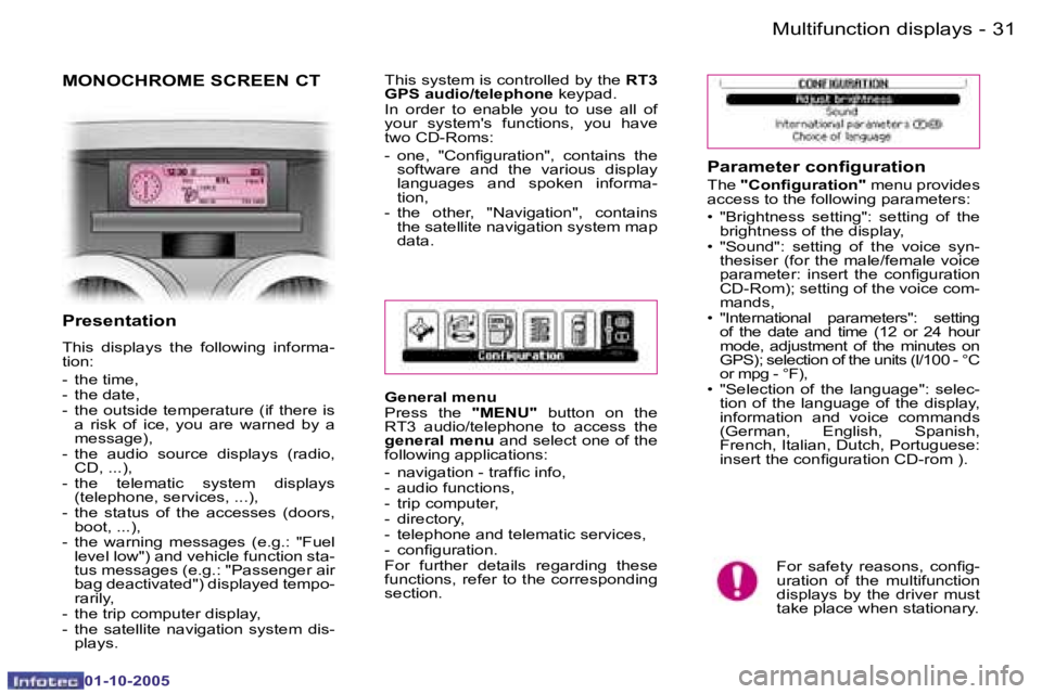 PEUGEOT 1007 2005.5  Owners Manual �3�0 �-�M�u�l�t�i�f�u�n�c�t�i�o�n� �d�i�s�p�l�a�y�s
�0�1�-�1�0�-�2�0�0�5
�3�1
�-�M�u�l�t�i�f�u�n�c�t�i�o�n� �d�i�s�p�l�a�y�s
�0�1�-�1�0�-�2�0�0�5
�M�O�N�O�C�H�R�O�M�E� �S�C�R�E�E�N� �C�T
�P�a�r�a�m�e�