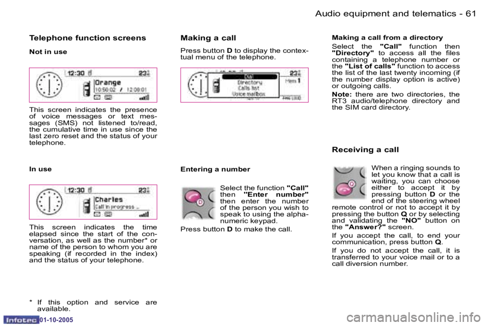 PEUGEOT 1007 2005.5  Owners Manual �6�0 �-�A�u�d�i�o� �e�q�u�i�p�m�e�n�t� �a�n�d� �t�e�l�e�m�a�t�i�c�s
�0�1�-�1�0�-�2�0�0�5
�6�1
�-
�A�u�d�i�o� �e�q�u�i�p�m�e�n�t� �a�n�d� �t�e�l�e�m�a�t�i�c�s
�0�1�-�1�0�-�2�0�0�5
�T�e�l�e�p�h�o�n�e� �