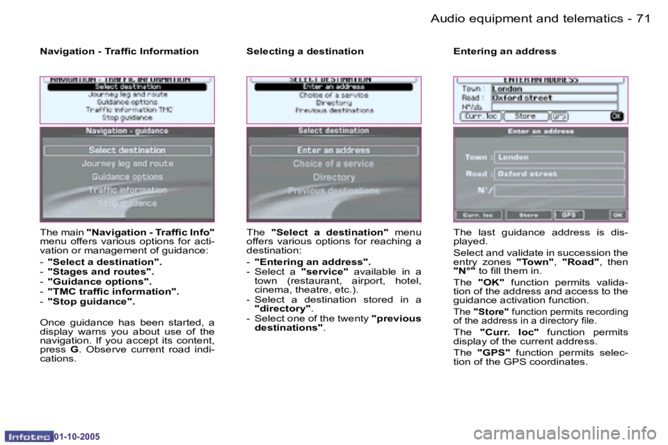 PEUGEOT 1007 2005.5  Owners Manual �7�0 �-�A�u�d�i�o� �e�q�u�i�p�m�e�n�t� �a�n�d� �t�e�l�e�m�a�t�i�c�s
�0�1�-�1�0�-�2�0�0�5
�7�1
�-�A�u�d�i�o� �e�q�u�i�p�m�e�n�t� �a�n�d� �t�e�l�e�m�a�t�i�c�s
�0�1�-�1�0�-�2�0�0�5
�T�h�e� �m�a�i�n� 
�&#