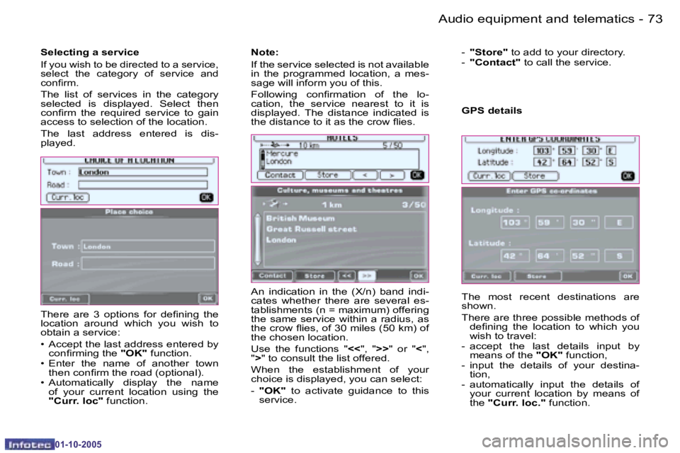 PEUGEOT 1007 2005.5  Owners Manual �7�2 �-�A�u�d�i�o� �e�q�u�i�p�m�e�n�t� �a�n�d� �t�e�l�e�m�a�t�i�c�s
�0�1�-�1�0�-�2�0�0�5
�7�3
�-�A�u�d�i�o� �e�q�u�i�p�m�e�n�t� �a�n�d� �t�e�l�e�m�a�t�i�c�s
�0�1�-�1�0�-�2�0�0�5
�T�h�e�r�e�  �a�r�e�  