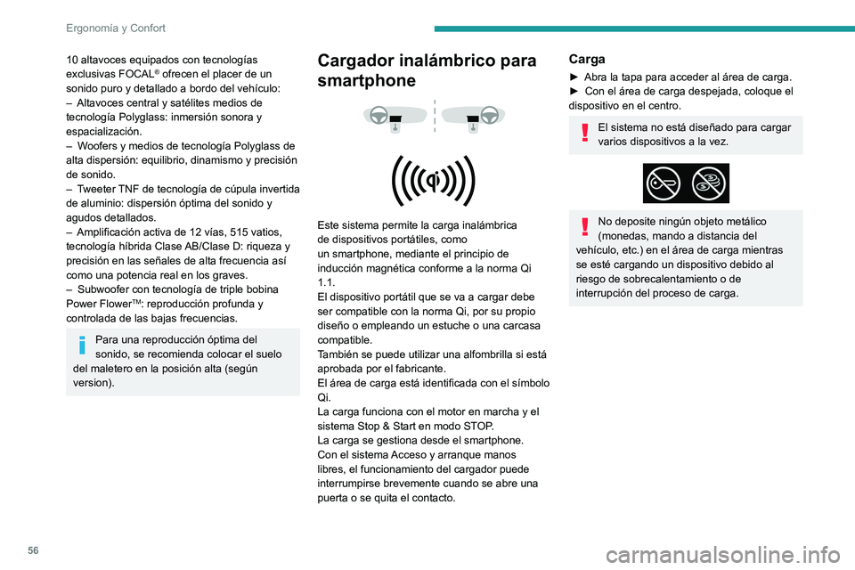 PEUGEOT 2008 2021 Manual del propietario (in Spanish) 56
Ergonomía y Confort
10 altavoces equipados con tecnologías
exclusivas FOCAL® ofrecen el placer de un
sonido puro y detallado a bordo del vehículo:
–
Altavoces central y satélites medios PEUGEOT 2008 2021 Manual del propietario (in Spanish) 56
Ergonomía y Confort
10 altavoces equipados con tecnologías
exclusivas FOCAL® ofrecen el placer de un
sonido puro y detallado a bordo del vehículo:
–
Altavoces central y satélites medios