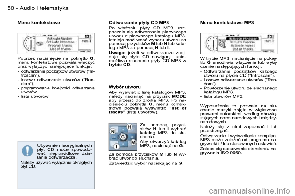 PEUGEOT 206 2006.5  Instrukcja obsługi (in Polish) �5�0 �-�A�u�d�i�o� �i� �t�e�l�e�m�a�t�y�k�a
�M�e�n�u� �k�o�n�t�e�k�s�t�o�w�e
�P�o�p�r�z�e�z�  �n�a�c�i;�n�i
�c�i�e�  �n�a�  �p�o�k�r
�t�ł�o� �G�,� �m�e�n�u�  �k�o�n�t�e�k�s�t�o�w�e�  �p�o�z�w�a�l�