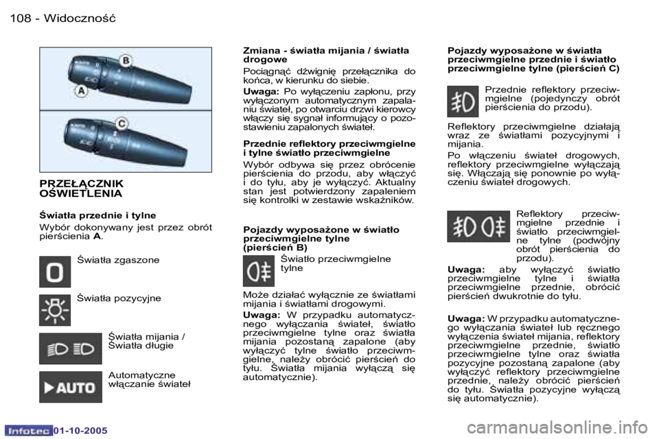 PEUGEOT 206 2005.5  Instrukcja obsługi (in Polish) �W�i�d�o�c�z�n�o;�ć�1�0�8 �-
�0�1�-�1�0�-�2�0�0�5
�1�0�9�W�i�d�o�c�z�n�o;�ć�-
�0�1�-�1�0�-�2�0�0�5
�P�R�Z�E�Ł�C�Z�N�I�K�  
�O:�W�I�E�T�L�E�N�I�A
:�w�i�a�t�ł�a� �p�r�z�e�d�n�i�e� �i� �t�y�l�n
