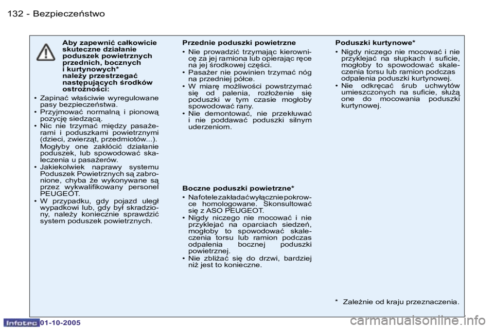 PEUGEOT 206 2005.5  Instrukcja obsługi (in Polish) �B�e�z�p�i�e�c�z�e1�s�t�w�o�1�3�2 �-
�0�1�-�1�0�-�2�0�0�5
�1�3�3�B�e�z�p�i�e�c�z�e1�s�t�w�o�-
�0�1�-�1�0�-�2�0�0�5
�A�b�y� �z�a�p�e�w�n�i�ć� �c�a�ł�k�o�w�i�c�i�e�  
�s�k�u�t�e�c�z�n�e� �d�z�i�a�ł