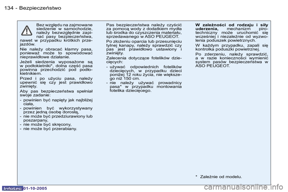 PEUGEOT 206 2005.5  Instrukcja obsługi (in Polish) �B�e�z�p�i�e�c�z�e1�s�t�w�o�1�3�4 �-
�0�1�-�1�0�-�2�0�0�5
�B�e�z� �w�z�g�l
�d�u� �n�a� �z�a�j�m�o�w�a�n�e�  
�s�i�e�d�z�e�n�i�e�  �w�  �s�a�m�o�c�h�o�d�z�i�e�,� 
�n�a�l�eG�y�  �b�e�z�w�z�g�l
�d�n�