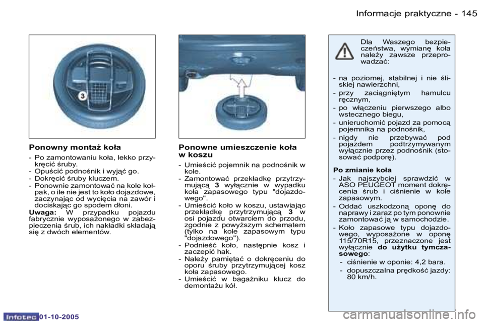 PEUGEOT 206 2005.5  Instrukcja obsługi (in Polish) �I�n�f�o�r�m�a�c�j�e� �p�r�a�k�t�y�c�z�n�e�1�4�4 �-
�0�1�-�1�0�-�2�0�0�5
�1�4�5�I�n�f�o�r�m�a�c�j�e� �p�r�a�k�t�y�c�z�n�e�-
�0�1�-�1�0�-�2�0�0�5
�P�o�n�o�w�n�y� �m�o�n�t�aG� �k�o�ł�a
�-�  �P�o� �z�a