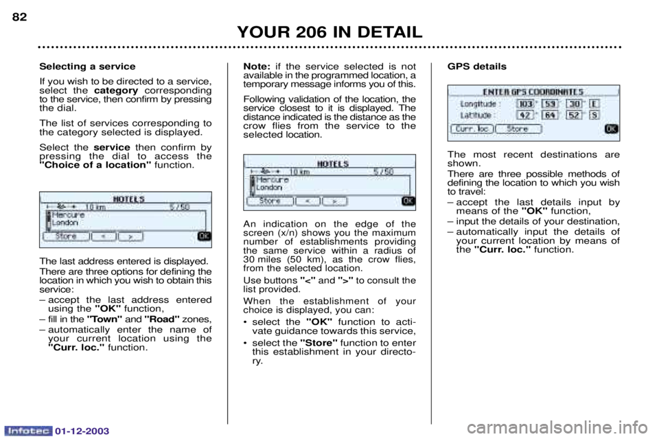 PEUGEOT 206 2003.5  Owners Manual 01-12-2003
YOUR 206 IN DETAIL
82
 
 
 

	

 	 
 
 	 
  
  



	





	- 
4 	
 
 	
 
	