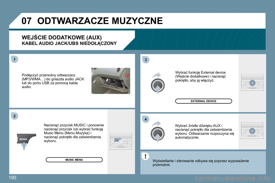 PEUGEOT 207 2010  Instrukcja obsługi (in Polish) �1�9�0
�0�7
�4�3
�1�2
� � �P�o�d�ł"�c�z�y�ć� �p�r�z�e�n�o;�n�y� �o�d�t�w�a�r�z�a�c�z� �(�M�P�3�/�W�M�A�…�)� �d�o� �g�n�i�a�z�d�a� �a�u�d�i�o� �J�A�C�K� �l�u�b� �d�o� �p�o�r�t�u� �U�S�B� �z�a
