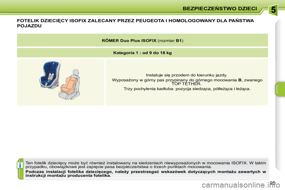 PEUGEOT 207 2010  Instrukcja obsługi (in Polish) i
�B�E�Z�P�I�E�C�Z�E0�S�T�W�O� �D�Z�I�E�C�I
95
�F�O�T�E�L�I�K� �D�Z�I�E�C�I&�C�Y� �I�S�O�F�I�X� �Z�A�L�E�C�A�N�Y� �P�R�Z�E�Z� �P�E�U�G�E�O�T�A� �I� �H�O�M�O�L�O�G�O�W�A�N�Y� �D�L�A� �P�A0�S�T�W�A� 