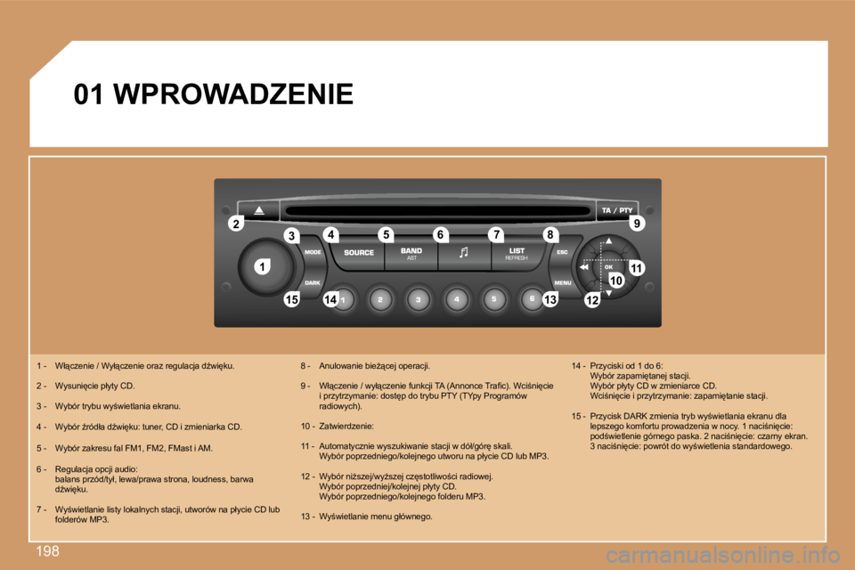 PEUGEOT 207 2007  Instrukcja obsługi (in Polish) �1�9�8
�1�1
�2�2
�1�0�1�0�1�1�1�1
�1�3�1�3�1�4�1�4�1�5�1�5
�3�3�4�4�5�5�6�6�7�7�8�8�9�9
�1�2�1�2
�0�1� �W�P�R�O�W�A�D�Z�E�N�I�E
�1� �-�  �W�ł"�c�z�e�n�i�e� �/� �W�y�ł"�c�z�e�n�i�e� �o�r�a�