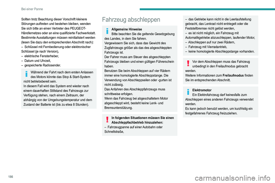 PEUGEOT 208 2021 Betriebsanleitungen (in German) 186
Bei einer Panne
Zugang zum Werkzeug
Weitere Informationen zum Zugriff auf das
Bordwerkzeug siehe entsprechende Rubrik.
Abschleppen Ihres Fahrzeugs
Zugang zum vorderen Schraubengewinde:
Sollten t PEUGEOT 208 2021 Betriebsanleitungen (in German) 186
Bei einer Panne
Zugang zum Werkzeug
Weitere Informationen zum Zugriff auf das
Bordwerkzeug siehe entsprechende Rubrik.
Abschleppen Ihres Fahrzeugs
Zugang zum vorderen Schraubengewinde:
Sollten t
