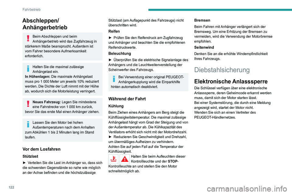 PEUGEOT 3008 2020 Betriebsanleitungen (in German) 122
Fahrbetrieb
Starten / Ausschalten des
Motors mit dem Schlüssel
Zündschloss mit Schlüssel
Es gibt 3 Positionen:
– 1. Stop: Einstecken und Abziehen des
Schlüssels, Lenkradschloss verriege PEUGEOT 3008 2020 Betriebsanleitungen (in German) 122
Fahrbetrieb
Starten / Ausschalten des
Motors mit dem Schlüssel
Zündschloss mit Schlüssel
Es gibt 3 Positionen:
– 1. Stop: Einstecken und Abziehen des
Schlüssels, Lenkradschloss verriege