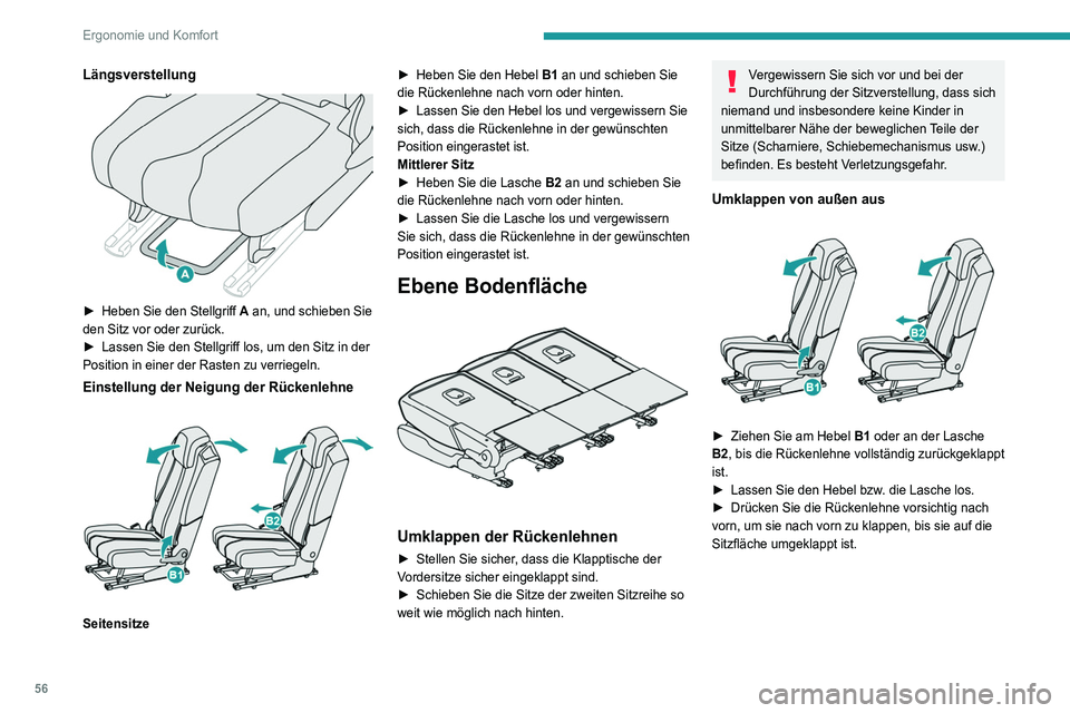 PEUGEOT 3008 2020 Betriebsanleitungen (in German) 56
Ergonomie und Komfort
Längsverstellung
► Heben Sie den Stellgriff A an, und schieben Sie
den Sitz vor oder zurück.
►
Lassen Sie den Stellgriff los, um den Sitz in der
Position in eine PEUGEOT 3008 2020 Betriebsanleitungen (in German) 56
Ergonomie und Komfort
Längsverstellung
► Heben Sie den Stellgriff A an, und schieben Sie
den Sitz vor oder zurück.
►
Lassen Sie den Stellgriff los, um den Sitz in der
Position in eine