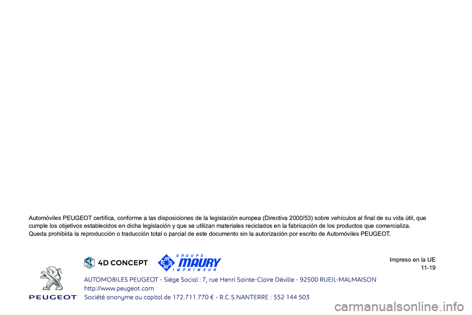 PEUGEOT 3008 2020  Manual del propietario (in Spanish)  
   
 
    
 
 
 
 
 
 
 
 
0024005800570052005000790059004C004F004800560003003300280038002A002800320037
0046005800500053004F00480003004F00520056000300520045004D00480057004C00590052005600030048005600