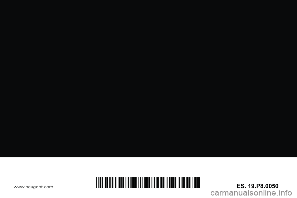 PEUGEOT 3008 2020  Manual del propietario (in Spanish)  
 
wwwES. 19.P8.0050*19.P8.0050*  