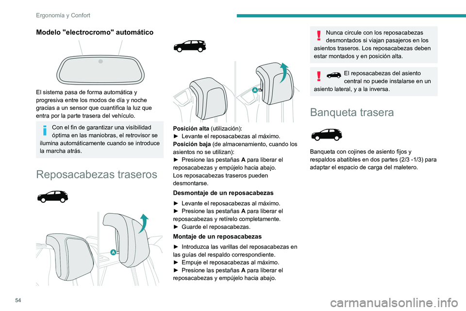PEUGEOT 3008 2020  Manual del propietario (in Spanish) 54
Ergonomía y Confort
Abatimiento de los respaldos
 
 
Cada parte del respaldo incluye dos mandos de 
desbloqueo:
–  Una empuñadura  1 en el lado externo del 
respaldo,
–  Una palanca  2 en el 