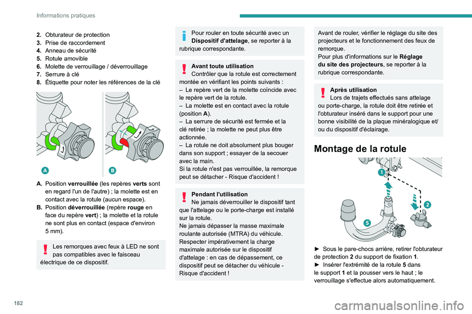 PEUGEOT 3008 2020 Manuel du propriétaire (in French) 182
Informations pratiques
2.Obturateur de protection
3. Prise de raccordement
4. Anneau de sécurité
5. Rotule amovible
6. Molette de verrouillage
/ déverrouillage
7. Serrure à clé
8. Étiquett PEUGEOT 3008 2020 Manuel du propriétaire (in French) 182
Informations pratiques
2.Obturateur de protection
3. Prise de raccordement
4. Anneau de sécurité
5. Rotule amovible
6. Molette de verrouillage
/ déverrouillage
7. Serrure à clé
8. Étiquett