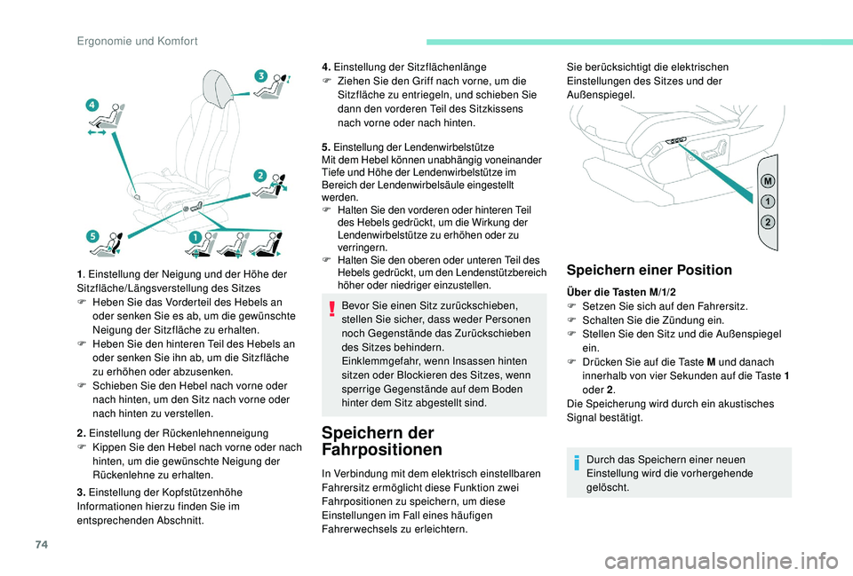 PEUGEOT 3008 2018 Betriebsanleitungen (in German) 74
1. Einstellung der Neigung und der Höhe der
Sitzfläche/Längsverstellung des Sitzes
F
H
eben Sie das Vorderteil des Hebels an
oder senken Sie es ab, um die gewünschte
Neigung der Sitzfläc PEUGEOT 3008 2018 Betriebsanleitungen (in German) 74
1. Einstellung der Neigung und der Höhe der
Sitzfläche/Längsverstellung des Sitzes
F
H
eben Sie das Vorderteil des Hebels an
oder senken Sie es ab, um die gewünschte
Neigung der Sitzfläc