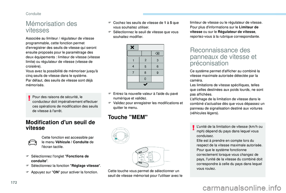 PEUGEOT 3008 2018 Manuel du propriétaire (in French) 172
Mémorisation des
vitesses
Associée au limiteur / régulateur de vitesse
pro grammable, cette fonction permet
d'enregistrer des seuils de vitesse qui seront
ensuite proposés pour le para PEUGEOT 3008 2018 Manuel du propriétaire (in French) 172
Mémorisation des
vitesses
Associée au limiteur / régulateur de vitesse
pro grammable, cette fonction permet
d'enregistrer des seuils de vitesse qui seront
ensuite proposés pour le para