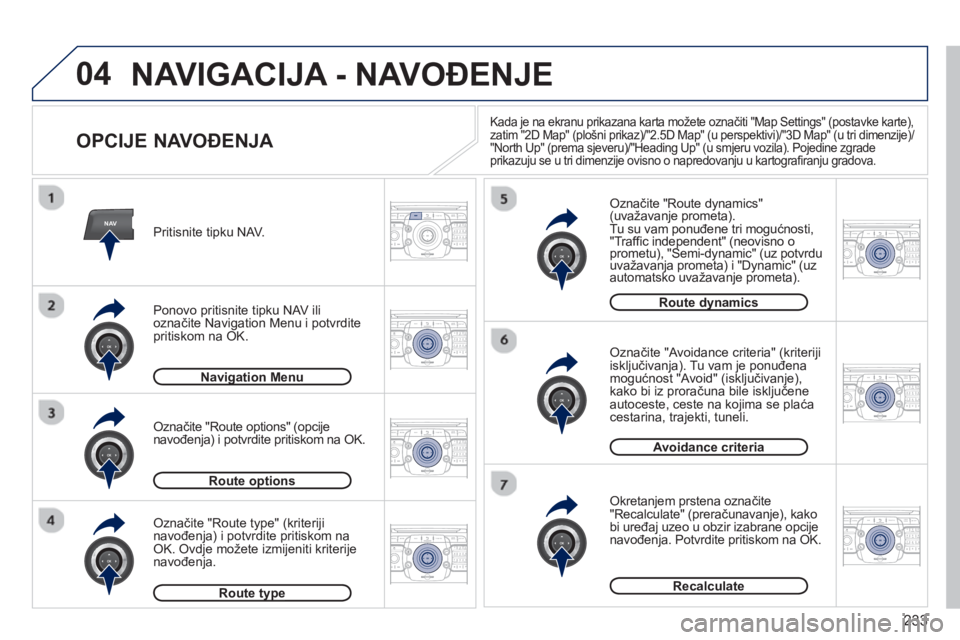 PEUGEOT 3008 2013 Upute Za Rukovanje (in Croatian) 233
04
NAV2ABC3DEF5JKL4GHI6MNO8TUV7PQRS9WXYZ0*#
1RADIO MEDIANAV TRAFFIC
SETUPADDR
BOOK
2ABC3DEF5JKL4GHI6MNO8TUV7PQRS9WXYZ0*#
1RADIO MEDIANAV TRAFFIC
SETUPADDR
BOOK
2ABC3DEF5JKL4GHI6MNO8TUV7PQRS9WXYZ0* PEUGEOT 3008 2013 Upute Za Rukovanje (in Croatian) 233
04
NAV2ABC3DEF5JKL4GHI6MNO8TUV7PQRS9WXYZ0*#
1RADIO MEDIANAV TRAFFIC
SETUPADDR
BOOK
2ABC3DEF5JKL4GHI6MNO8TUV7PQRS9WXYZ0*#
1RADIO MEDIANAV TRAFFIC
SETUPADDR
BOOK
2ABC3DEF5JKL4GHI6MNO8TUV7PQRS9WXYZ0*