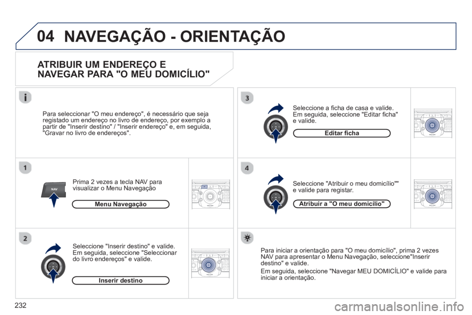 PEUGEOT 3008 2013 Manual de utilização (in Portuguese) 232
04
NAV2ABC3DEF5JKL4GHI6MNO8TUV7PQRS9WXYZ0*#
1RADIO MEDIANAV TRAFFIC
SETUPADDR
BOOK
2ABC3DEF5JKL4GHI6MNO8TUV7PQRS9WXYZ0*#
1RADIO MEDIANAV TRAFFIC
SETUPADDR
BOOK
2ABC3DEF5JKL4GHI6MNO8TUV7PQRS9WXYZ0* PEUGEOT 3008 2013 Manual de utilização (in Portuguese) 232
04
NAV2ABC3DEF5JKL4GHI6MNO8TUV7PQRS9WXYZ0*#
1RADIO MEDIANAV TRAFFIC
SETUPADDR
BOOK
2ABC3DEF5JKL4GHI6MNO8TUV7PQRS9WXYZ0*#
1RADIO MEDIANAV TRAFFIC
SETUPADDR
BOOK
2ABC3DEF5JKL4GHI6MNO8TUV7PQRS9WXYZ0*