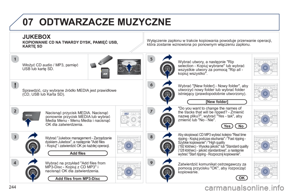 PEUGEOT 3008 2012.5  Instrukcja obsługi (in Polish) 244
07
MEDIA
2ABC3DEF5JKL4GHI6MNO8TUV7PQRS9WXYZ0*#
1RADIO MEDIANAV ESC TRAFFIC
SETUPADDR
BOOK
2ABC3DEF5JKL4GHI6MNO8TUV7PQRS9WXYZ0*#
1RADIO MEDIANAV TRAFFIC
SETUPADDR
BOOK
2ABC3DEF5JKL4GHI6MNO8TUV7PQRS