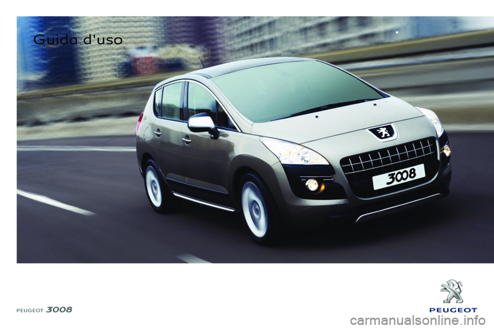 PEUGEOT 3008 2011.5  Manuale duso (in Italian)    
 
Guida d'uso  
  