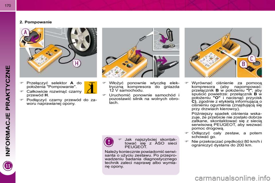 PEUGEOT 3008 2010.5  Instrukcja obsługi (in Polish) INFORMACJE PRAKTYCZNE
�1�7�0
  
� � �  �J�a�k�  �n�a�j�s�z�y�b�c�i�e�j�  �s�k�o�n�t�a�k�-
�t�o�w�a�ć�  �s�i
�  �z�  �A�S�O�  �s�i�e�c�i�  
�P�E�U�G�E�O�T�.� � � 
�N�a�l�eG�y� �k�o�n�i�e�c�z�n�i�