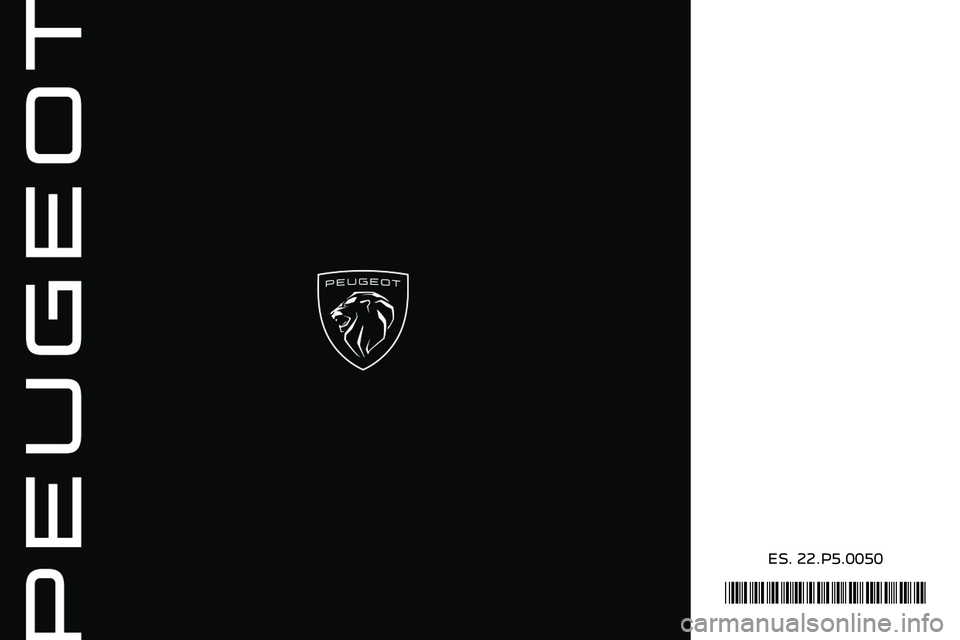 PEUGEOT 308 2023  Manual del propietario (in Spanish)  
 
*22.P5.0050*
000A0018  