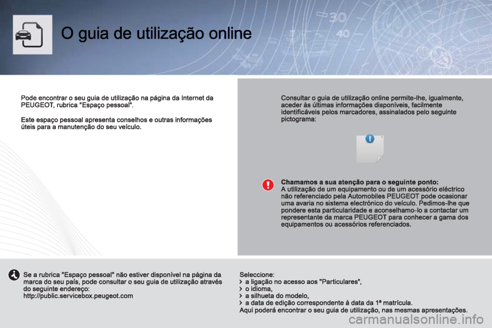 PEUGEOT 4008 2012  Manual de utilização (in Portuguese) 
